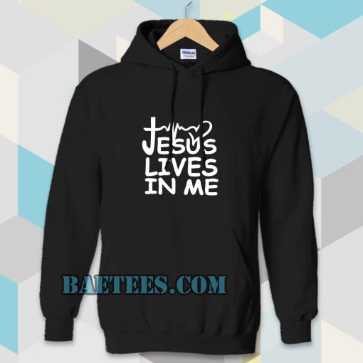 Jesus Lives in me christian Hoodie TPKJ3