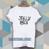 Jolly AF T-shirt