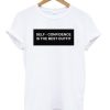 Self Confidence Is The Best Outfit T-shirt