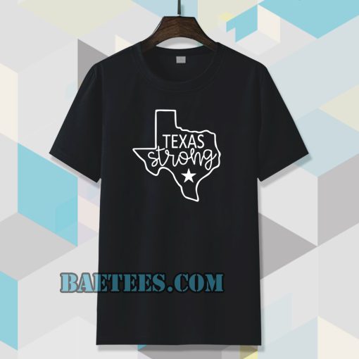 Texas Strong Tshirt