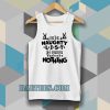 on the naughty list & I regret nothing Tanktop