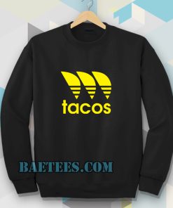tacos Sweatshirt