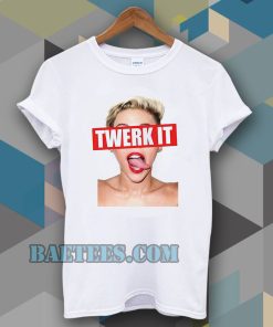 Miley Cyrus twerk it Unisex t-shirt TPKJ3