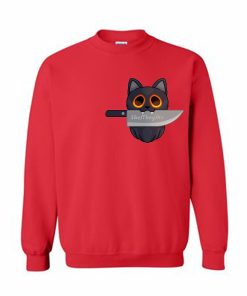 Cat with Knife Sweatshirt TPKJ3