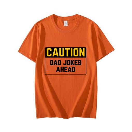 Funny dad Caution Sign Dad Jokes Ahead hilarious dad jokes T-Shirt TPKJ3