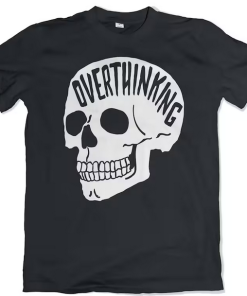 Overthinking T-shirt SD