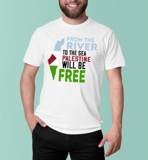 From The River To The Sea Palestine Will Be Free T Shirt