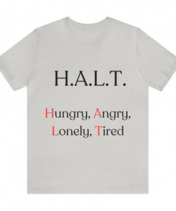 H.A.L.T Awareness T-Shirt HD