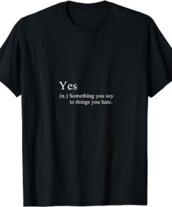 YES definition T-Shirt HD